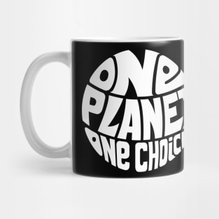 One Planet One Choice - WHITE Mug